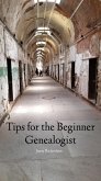 Tips for the Beginner Genealogist (eBook, ePUB)