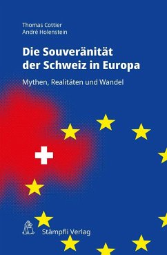 Souveränität der Schweiz in Europa - Cottier, Thomas; Holenstein, André