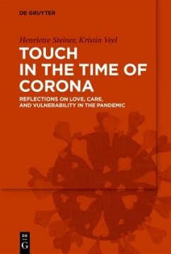 Touch in the Time of Corona - Steiner, Henriette;Veel, Kristin