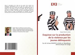 Esquisse sur la production de la violence par les jeunes délinquants - Nkuzini Lankiek, Reagan