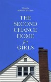 The Second Chance Home for Girls (eBook, ePUB)