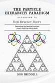 The Particle Hierarchy Paradigm (eBook, ePUB)