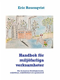 Handbok för miljöfarliga verksamheter (eBook, ePUB) - Rosenqvist, Eric