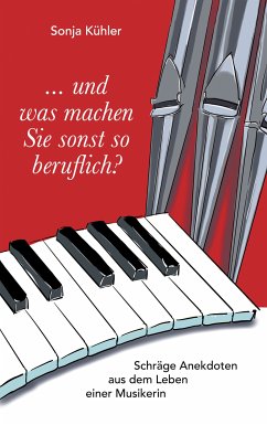 ... und was machen Sie sonst so beruflich? (eBook, ePUB) - Kühler, Sonja