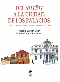 Del shtétl a la ciudad de los palacios (eBook, ePUB) - Okón, Natalia Gurvich; Peretzman, Noemí Gurvich