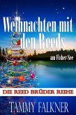 Weihnachten mit den Reeds am Fisher-See (Die Reed Brüder Reihe, #21) (eBook, ePUB)
