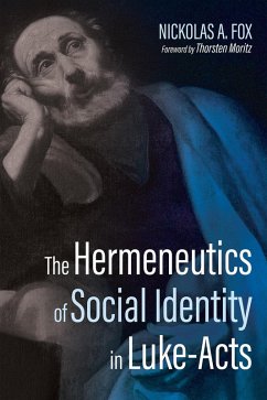 The Hermeneutics of Social Identity in Luke-Acts (eBook, ePUB) - Fox, Nickolas A.