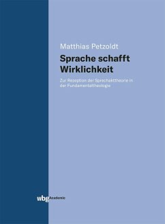 Sprache schafft Wirklichkeit (eBook, PDF) - Petzoldt, Matthias