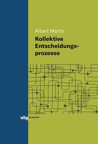 Kollektive Entscheidungsprozesse (eBook, PDF)