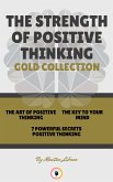 The art of positive thinking - 7 powerful secrets positive thinking - the key to your mind (3 books) (eBook, ePUB)