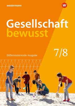 Gesellschaft bewusst 7 / 8. Schülerband. Für Niedersachsen - Gaffga, Peter;Kreuzberger, Norma;Schweppenstette, Frank