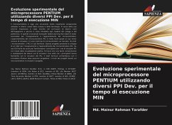 Evoluzione sperimentale del microprocessore PENTIUM utilizzando diversi PPI Dev. per il tempo di esecuzione MIN - Tarafder, Md. Mainur Rahman