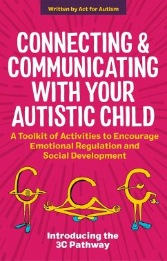 Connecting and Communicating with Your Autistic Child (eBook, ePUB) - Morton, Tessa; Gurnett, Jane