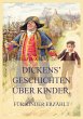 Dickens' Geschichten über Kinder, für... - Bild 1