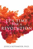 It's Time for a Revolution (eBook, ePUB)