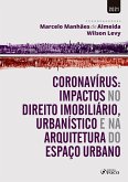 Coronavírus: Impactos no Direito Imobiliário, Urbanístico e na Arquitetura do Espaço Urbano (eBook, ePUB)