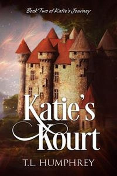 Katie's Kourt (Katie's Journey, #2) (eBook, ePUB) Katie's Kourt (Katie's Journey, #2) (eBook, ePUB)