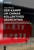 Der Kampf um Chinas kollektives Gedächtnis (eBook, ePUB)