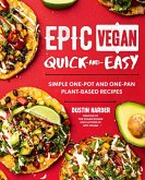 Epic Vegan Quick and Easy (eBook, ePUB)
