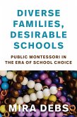 Diverse Families, Desirable Schools (eBook, ePUB)