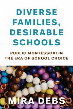 Diverse Families, Desirable Schools (eBook, ePUB) - Debs, Mira