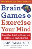 Brain Games to Exercise Your Mind: Protect Your Brain From Memory Loss and Other Age-Related Disorders (eBook, ePUB)