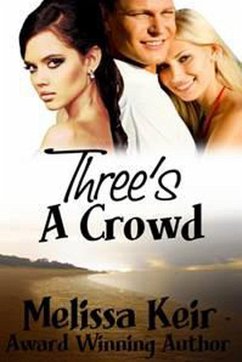 Three's a Crowd (Charming Chances, #2) (eBook, ePUB) - Keir, Melissa