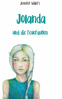 Jolanda und die Feueraugen (eBook, ePUB) - Willert, Jennifer