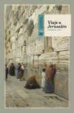 Viaje a Jerusalén (eBook, ePUB)