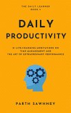 Daily Productivity: 21 Life-Changing Meditations on Time Management and the Art of Extraordinary Performance (The Daily Learner, #5) (eBook, ePUB)