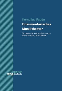 Dokumentarisches Musiktheater (eBook, PDF) - Paede, Kornelius