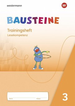BAUSTEINE Lesebuch 3. Trainingsheft Lesekompetenz - Eberlein, Regina;Krull, Susan;Ostermann, Ann-Katrin