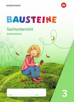 BAUSTEINE Sachunterricht 3. Arbeitsbuch - Gyr, Kathrin;Nitsche, Edith;Oys, Martina