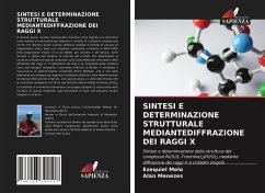 SINTESI E DETERMINAZIONE STRUTTURALE MEDIANTEDIFFRAZIONE DEI RAGGI X - Melo, Ezequiel;Menezes, Alan