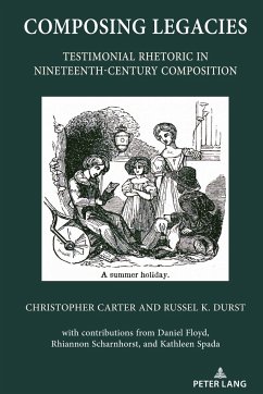 Composing Legacies - Carter, Christopher;Durst, Russel K.