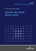 Zeichen der Stadt: Berlin ,lesen'