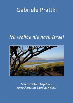 Ich wollte nie nach Israel (eBook, ePUB) - Prattki, Gabriele