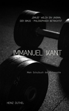 Mein Schulbuch der Philosophie IMMANUEL KANT (eBook, ePUB) - Duthel, Heinz