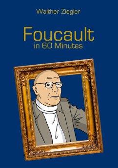 Foucault in 60 Minutes (eBook, ePUB)
