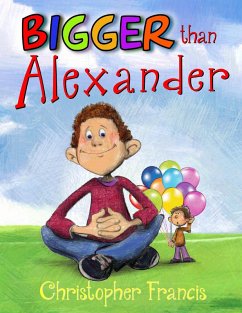 Bigger than Alexander (eBook, ePUB) - Francis, Christopher