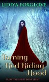 Taming Red Riding Hood (Fairy Tale Heat, #8) (eBook, ePUB)