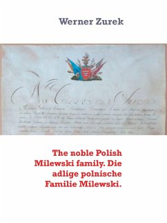 The noble Polish Milewski family. Die adlige polnische Familie Milewski. (eBook, ePUB)