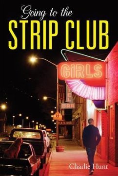 Going to the Strip Club (eBook, ePUB) - Hunt, Charlie