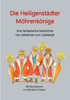 Die Heiligenstädter Möhrenkönige (eBook, ePUB)