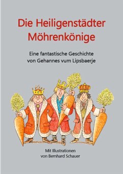 Die Heiligenstädter Möhrenkönige (eBook, ePUB) - Adler, Hans-Gerd