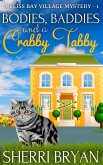 Bodies, Baddies and a Crabby Tabby (The Bliss Bay Village Mysteries, #1) (eBook, ePUB)