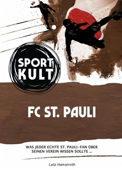 St. Pauli - Fußballkult (eBook, ePUB) - Hanseroth, Lutz