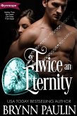 Twice an Eternity (eBook, ePUB)