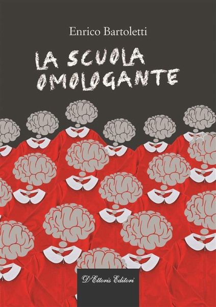 La scuola omologante (eBook, ePUB)