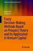 Fuzzy Decision-Making Methods Based on Prospect Theory and Its Application in Venture Capital (eBook, PDF)